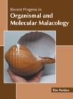Image for Recent Progress in Organismal and Molecular Malacology