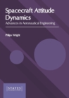 Image for Spacecraft Attitude Dynamics: Advances in Aeronautical Engineering