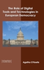Image for The Role of Digital Tools and Technologies in European Democracy