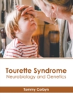 Image for Tourette Syndrome: Neurobiology and Genetics