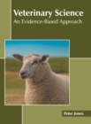 Image for Veterinary Science: An Evidence-Based Approach
