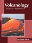 Image for Volcanology: Geological and Applied Aspects