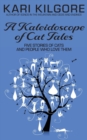 Image for A Kaleidoscope of Cat Tales
