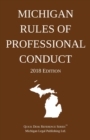 Image for Michigan Rules of Professional Conduct; 2018 Edition