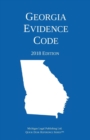 Image for Georgia Evidence Code; 2018 Edition