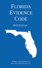 Image for Florida Evidence Code; 2019 Edition