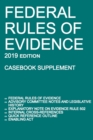 Image for Federal Rules of Evidence; 2019 Edition (Casebook Supplement) : With Advisory Committee notes, Rule 502 explanatory note, internal cross-references, quick reference outline, and enabling act