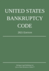 Image for United States Bankruptcy Code; 2021 Edition