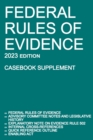 Image for Federal Rules of Evidence; 2023 Edition (Casebook Supplement) : With Advisory Committee notes, Rule 502 explanatory note, internal cross-references, quick reference outline, and enabling act