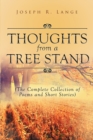 Image for Thoughts From A Tree Stand : The Complete Collection Of Poems And Short Stories