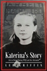 Image for Katerina&#39;s Story: Life in Poland During WWII and the Aftermath