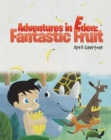 Image for Adventures in Eden: Fantastic Fruit