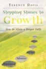 Image for Stepping Stones to Growth : How to Attain a Deeper Faith
