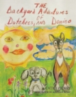 Image for Backyard Adventures Of Dutchess And Domino