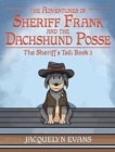 Image for The Adventures of Sheriff Frank and the Dachshund Posse : The Sheriff&#39;s Tail: Book 1