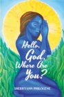 Image for Hello, God, Where Are You?