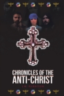 Image for Chronicles of the Anti-Christ