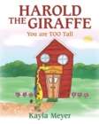 Image for Harold the Giraffe : You are TOO Tall