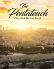 Image for Pentateuch: When God Was On Earth