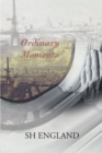 Image for Ordinary Moments