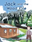 Image for Jack and the Wood Pile : A Christmas Story