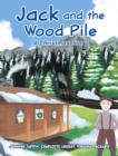 Image for Jack and the Wood Pile: A Christmas Story