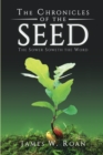 Image for The Chronicles Of The Seed: The Sower So