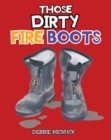 Image for Those Dirty Fire Boots