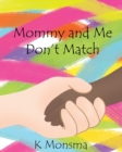 Image for Mommy and Me Don&#39;t Match