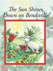 Image for The Sun Shines Down on Bendsville