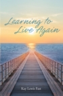Image for Learning to Live Again