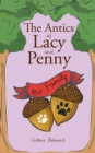 Image for The Antics of Lacy and Penny : Our Family