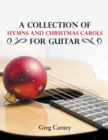 Image for A Collection of Hymns and Christmas Carols for Guitar