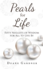 Image for Pearls for Life: Fifty Nuggets of Wisdom for All to Live By