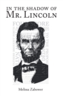 Image for In The Shadow Of Mr. Lincoln