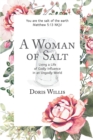 Image for Woman of Salt: Living a Life of Godly Influence in an Ungodly World