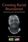 Image for Crossing Racial Boundaries : My Journey Across the Racial Divide