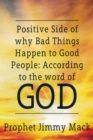 Image for Positive Side of Why Bad Things Happen to Good People: According to the Word of God