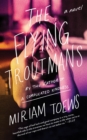 Image for The Flying Troutmans : A Novel