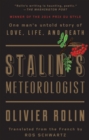 Image for Stalin&#39;s Meteorologist : One Man&#39;s Untold Story of Love, Life, and Death