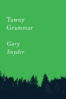Image for Tawny Grammar : Essays