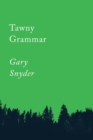 Image for Tawny Grammar: Essays