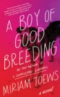 Image for A Boy of Good Breeding : A Novel
