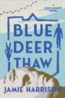 Image for Blue Deer Thaw : A Jules Clement Novel
