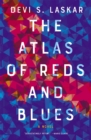 Image for The Atlas of Reds and Blues