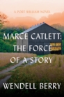 Image for Marce Catlett: The Force of a Story