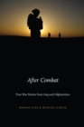 Image for After Combat : True War Stories from Iraq and Afghanistan