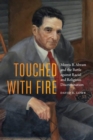 Image for Touched with Fire : Morris B. Abram and the Battle Against Racial and Religious Discrimination