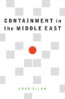 Image for Containment in the Middle East