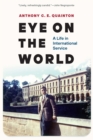 Image for Eye on the World: A Life in International Service